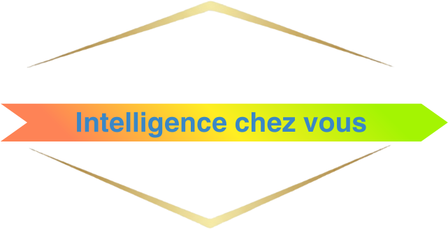 Intelligence chez vous